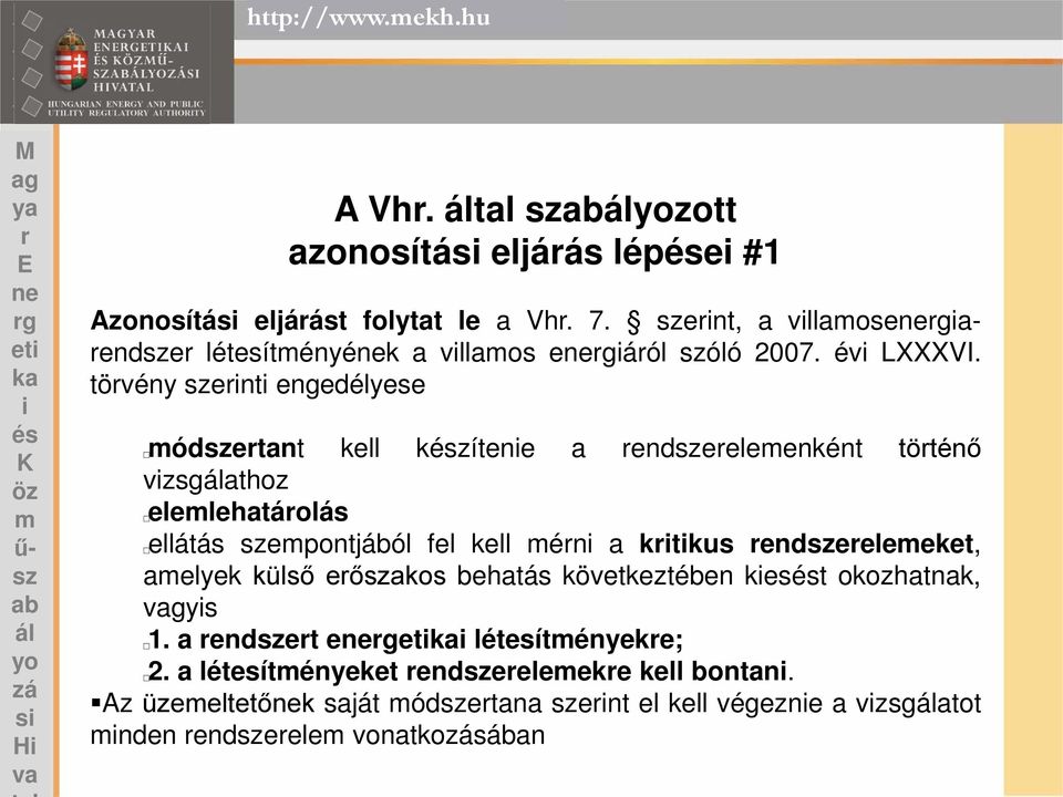 tövény ent engedélyese ódetant kell kéítene a endeeleenként töténő vzsgathoz elelehatáolás ellátás epontjából fel kell én a ktkus