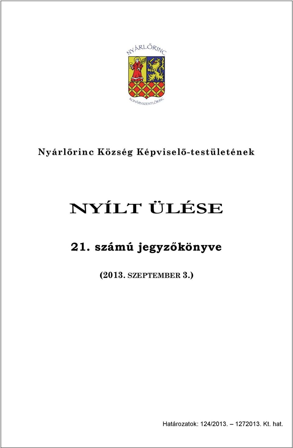21. számú jegyzőkönyve (2013.
