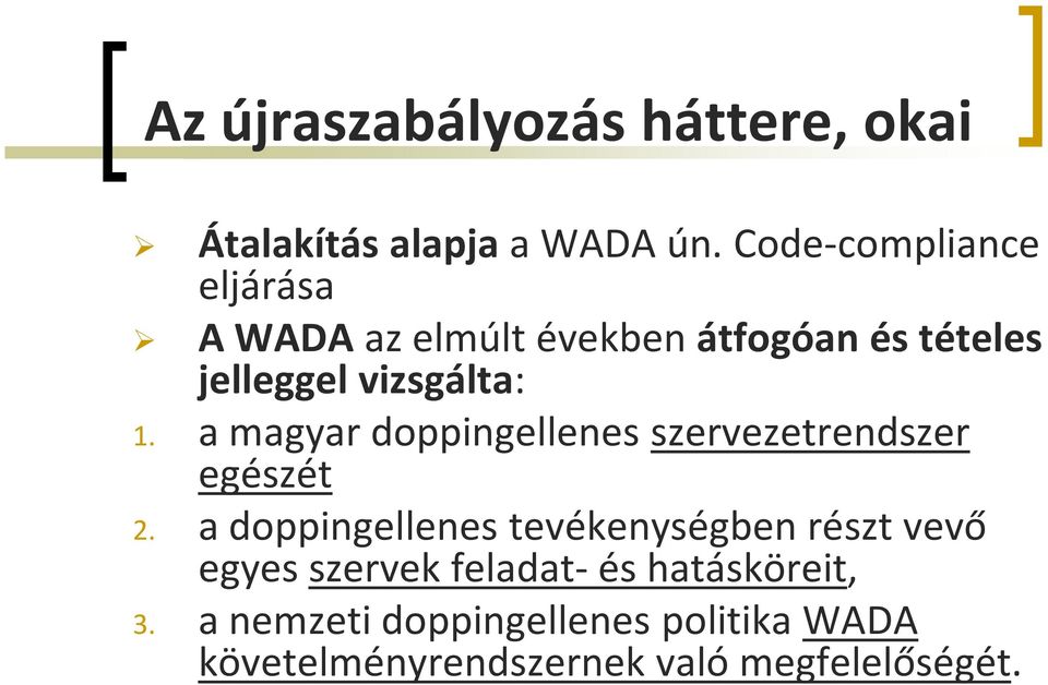 a magyar doppingellenes szervezetrendszer egészét 2.