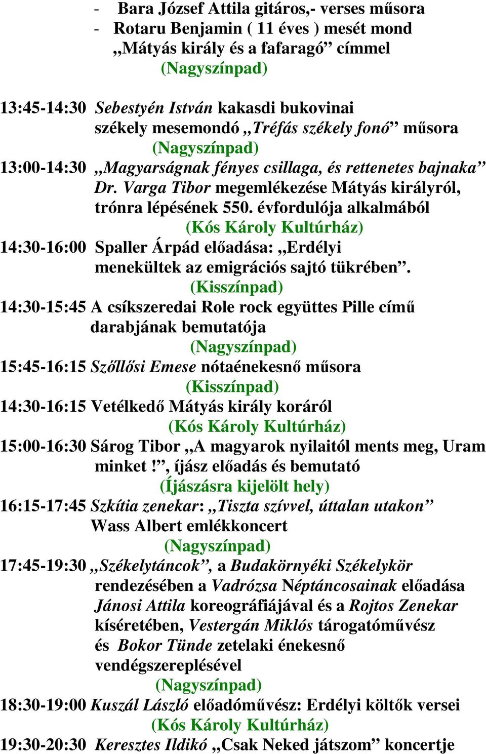 évfordulója alkalmából 14:30-16:00 Spaller Árpád előadása: Erdélyi menekültek az emigrációs sajtó tükrében.