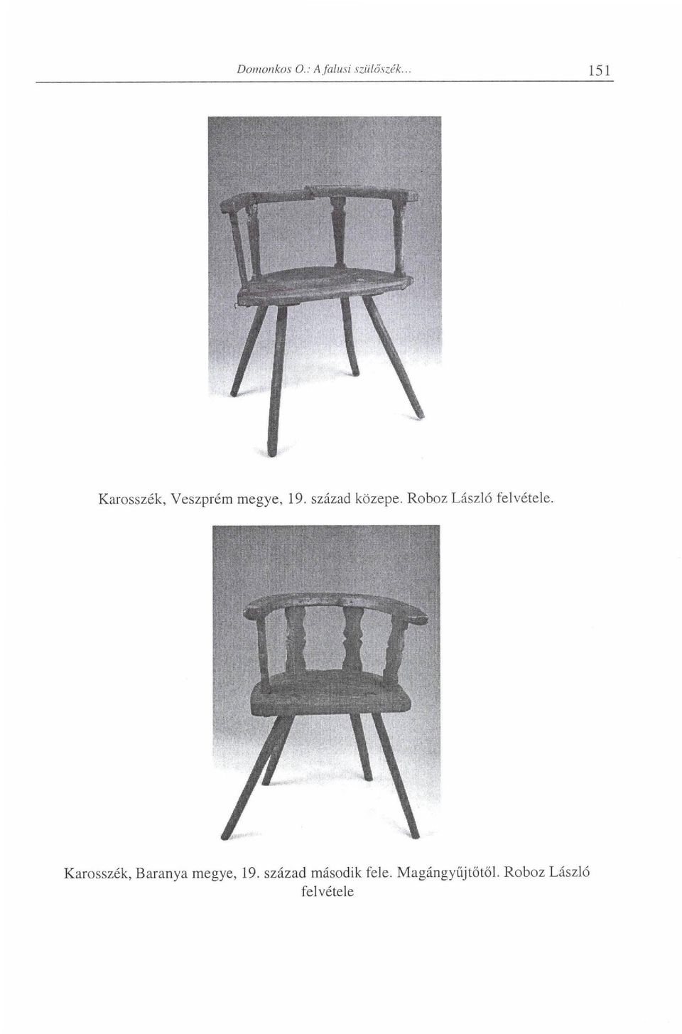 Karosszék, Baranya megye, 19.
