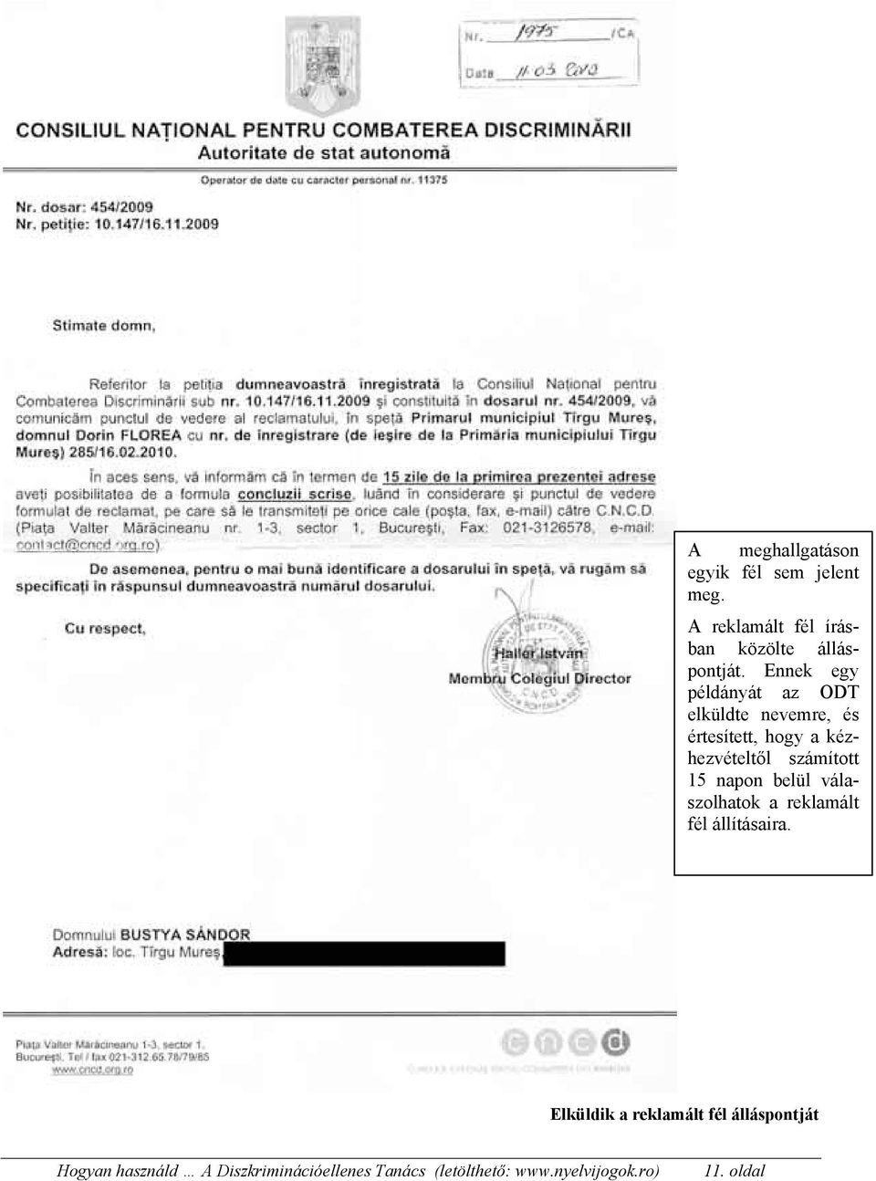 Ennek egy példányát az ODT elküldte nevemre, és értesített, hogy a