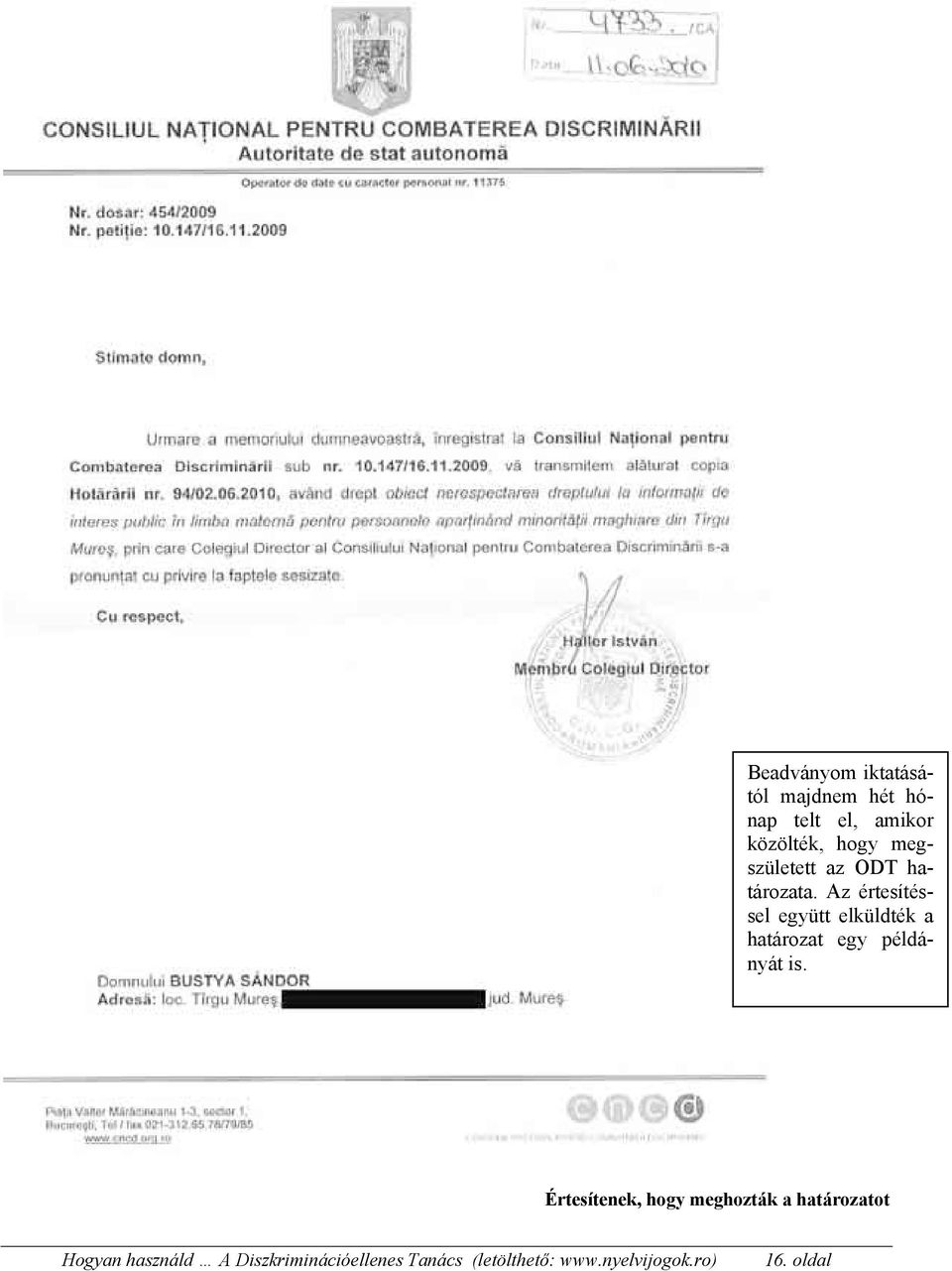 Az értesítéssel együtt elküldték a határozat egy