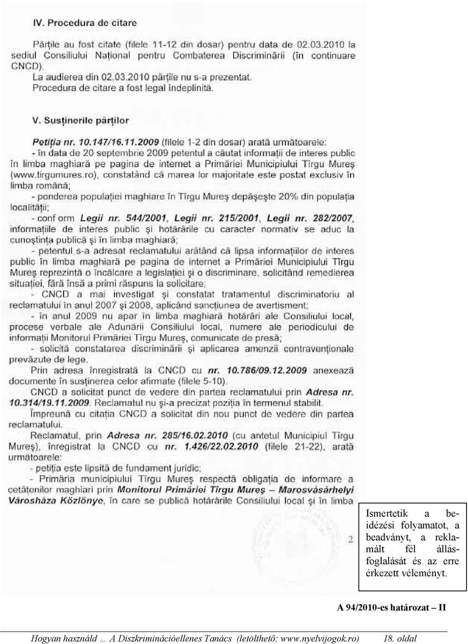 állásfoglalását és az erre érkezett