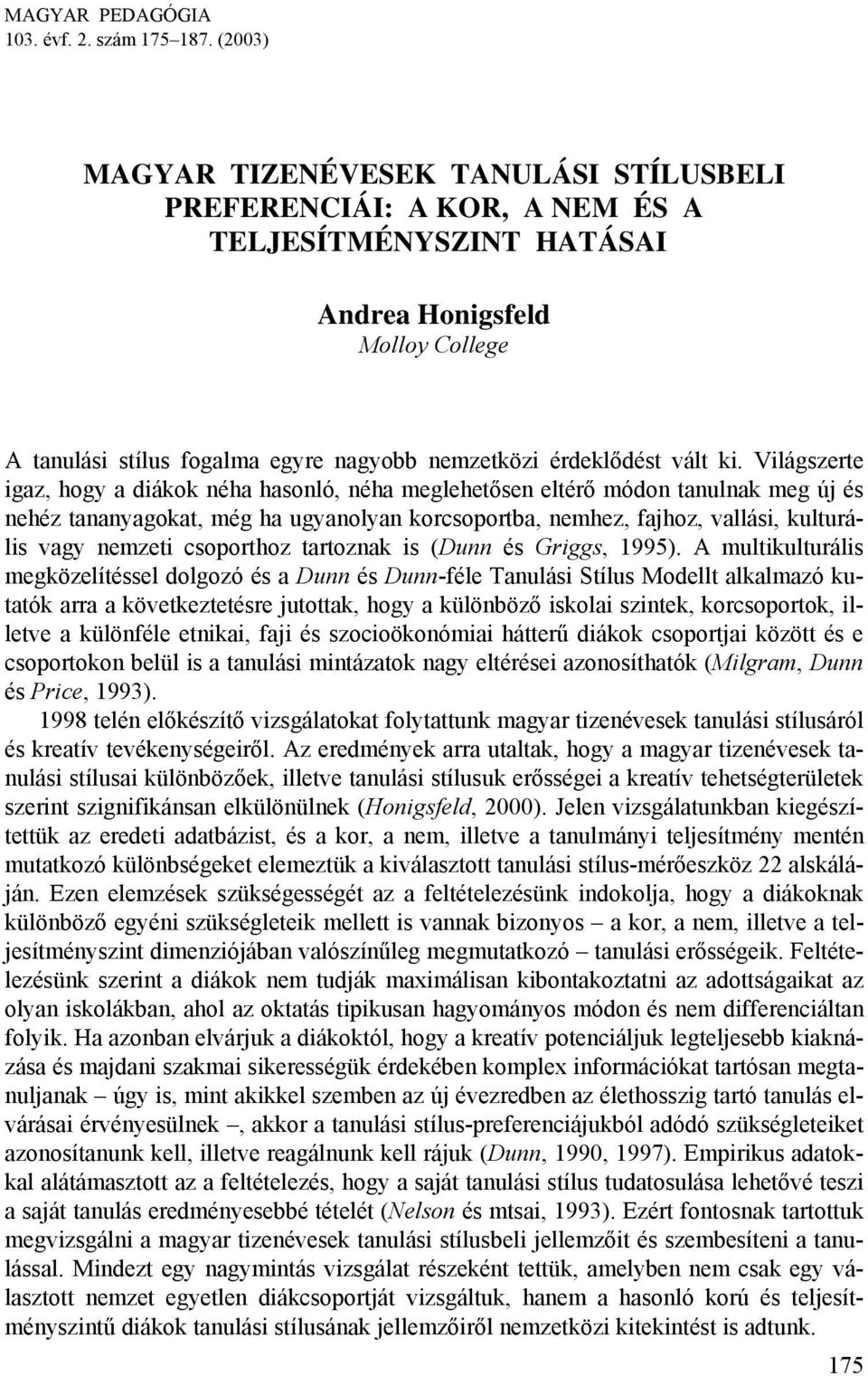 vált ki.