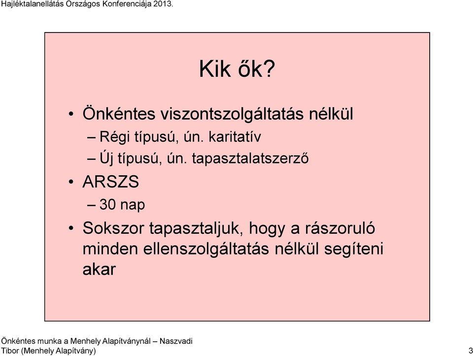 karitatív Új típusú, ún.
