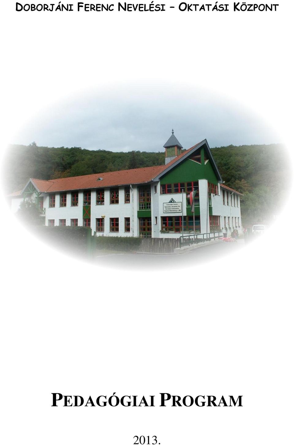 OKTATÁSI KÖZPONT