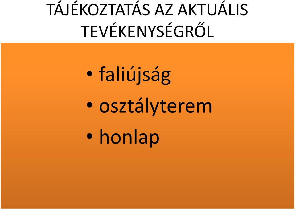 TEVÉKENYSÉGRŐL