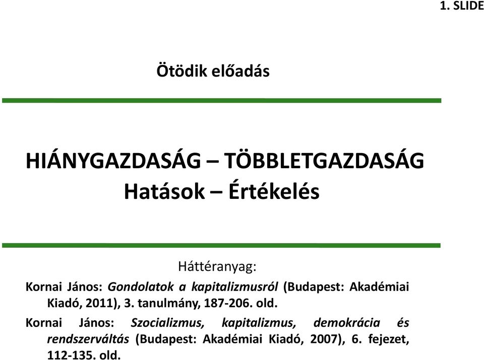 Kiadó, 2011), 3. tanulmány, 187-206. old.