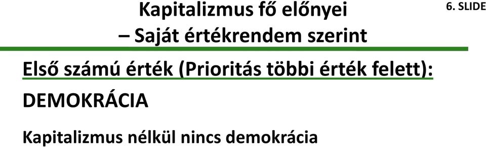 SLIDE Első számú érték (Prioritás