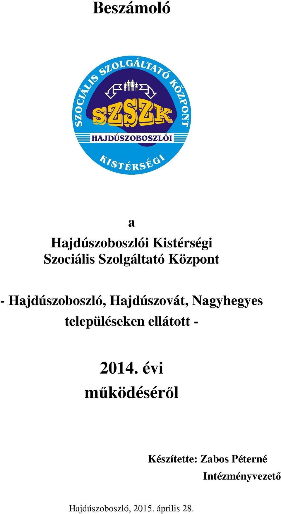 Nagyhegyes településeken ellátott 04.