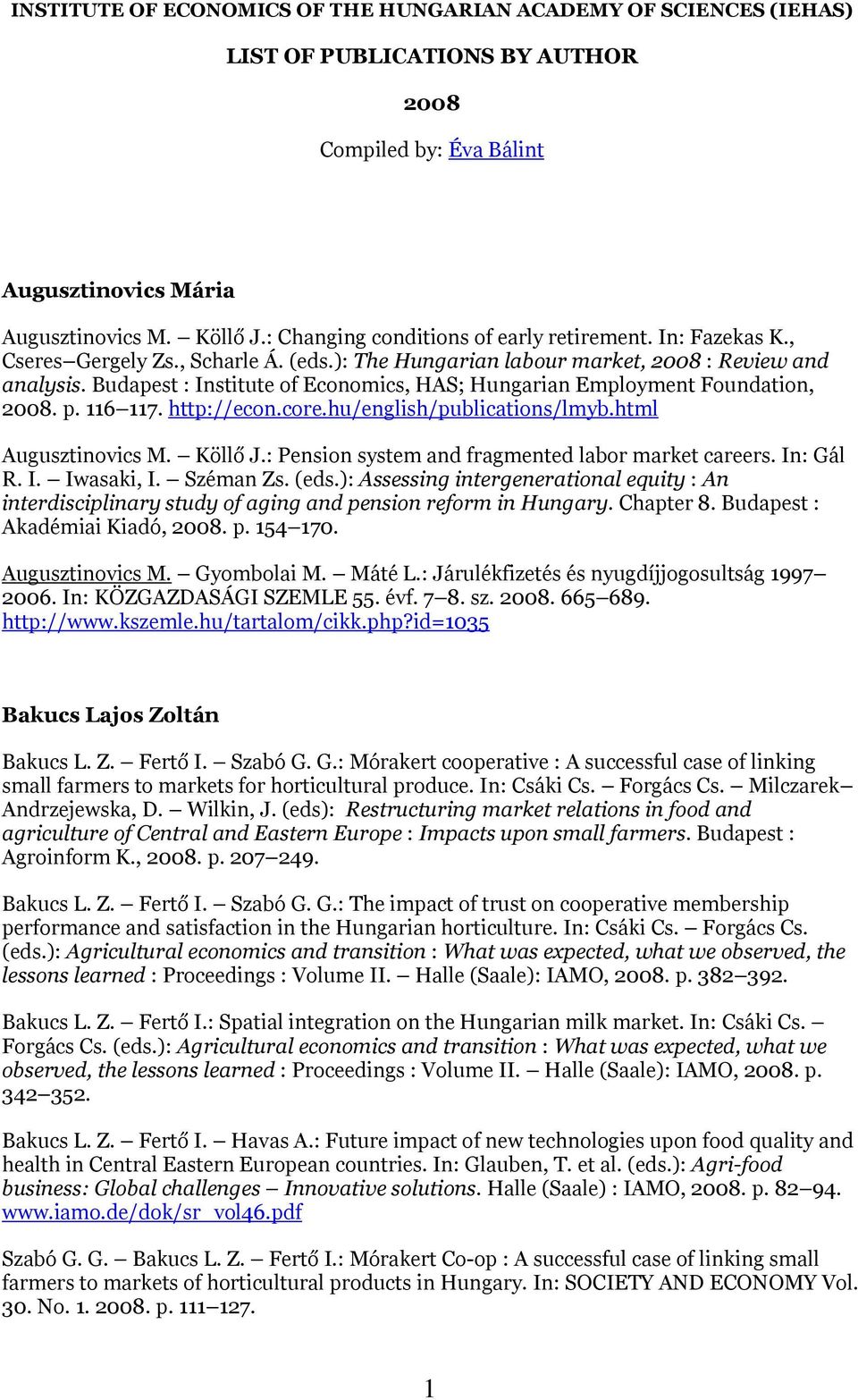 LIST OF PUBLICATIONS BY AUTHOR. Compiled by: Éva Bálint - PDF Ingyenes  letöltés
