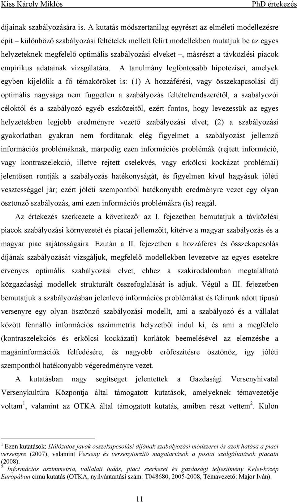 adataak vzsgáatára.