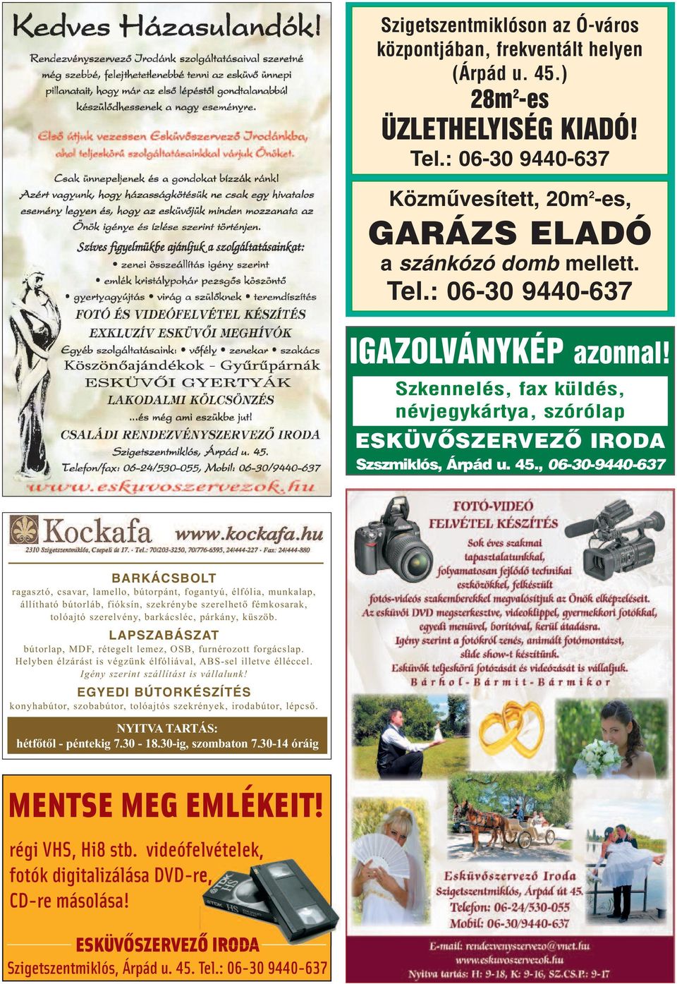 , 06-30-9440-637 BARKÁCSBOLT ragasztó, csavar, lamello, bútorpánt, fogantyú, élfólia, munkalap, állítható bútorláb, fióksín, szekrénybe szerelhető fémkosarak, tolóajtó szerelvény, barkácsléc,