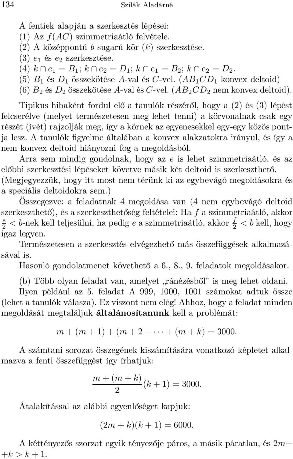 (AB 2 CD 2 nem konvex deltoid).