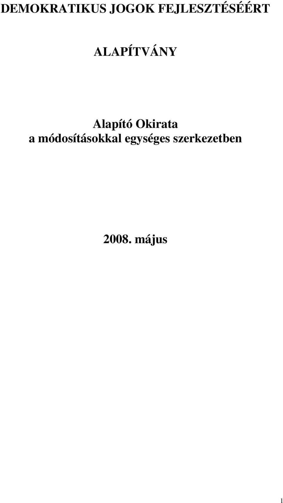 Alapító Okirata a