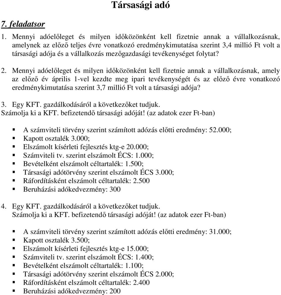 vállalkozás mezőgazdasági tevékenységet folytat? 2.