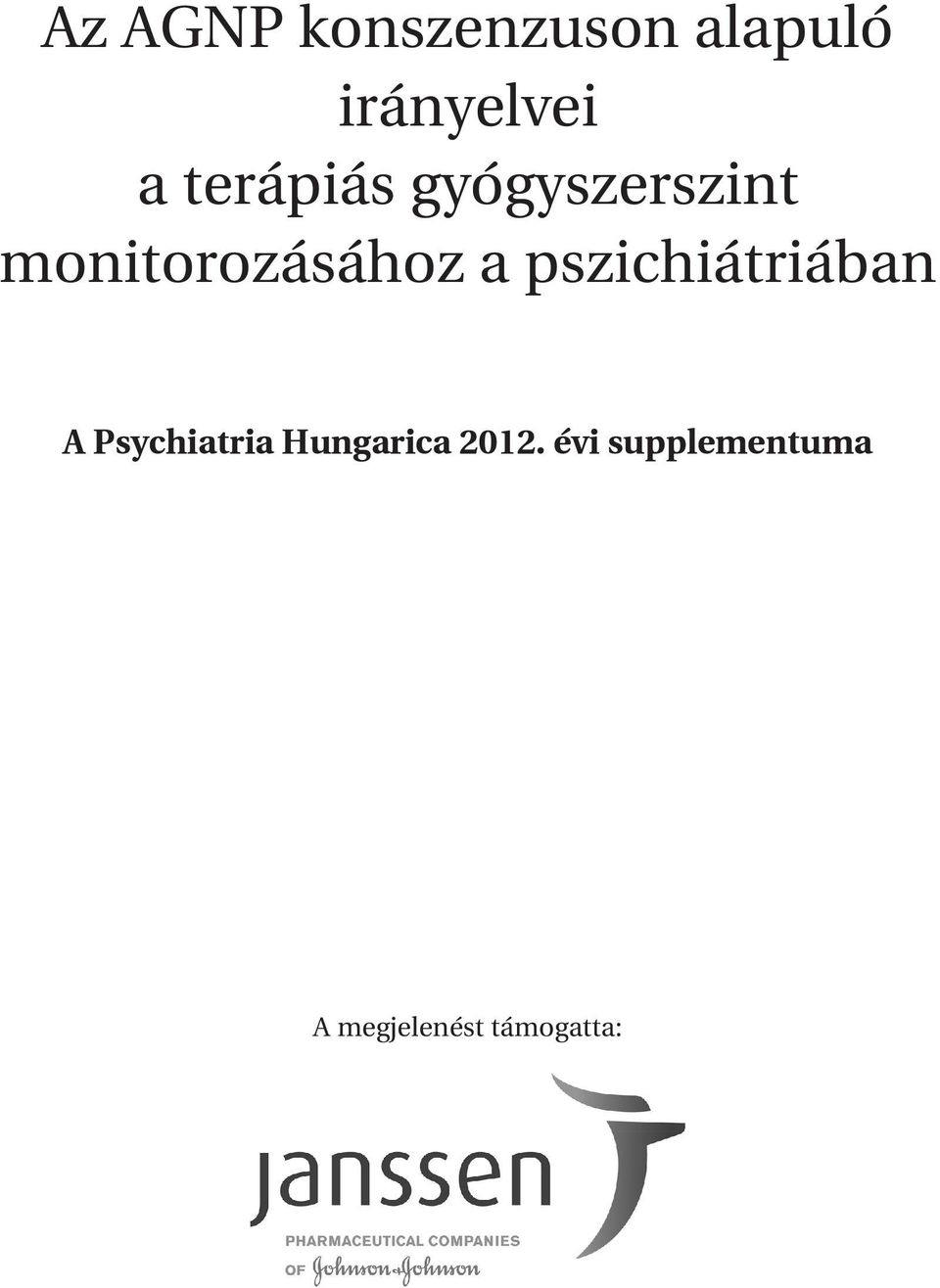 pszichiátriában A Psychiatria Hungarica