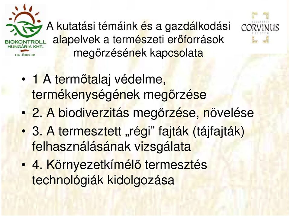 A biodiverzitás megőrzése, növelése 3.