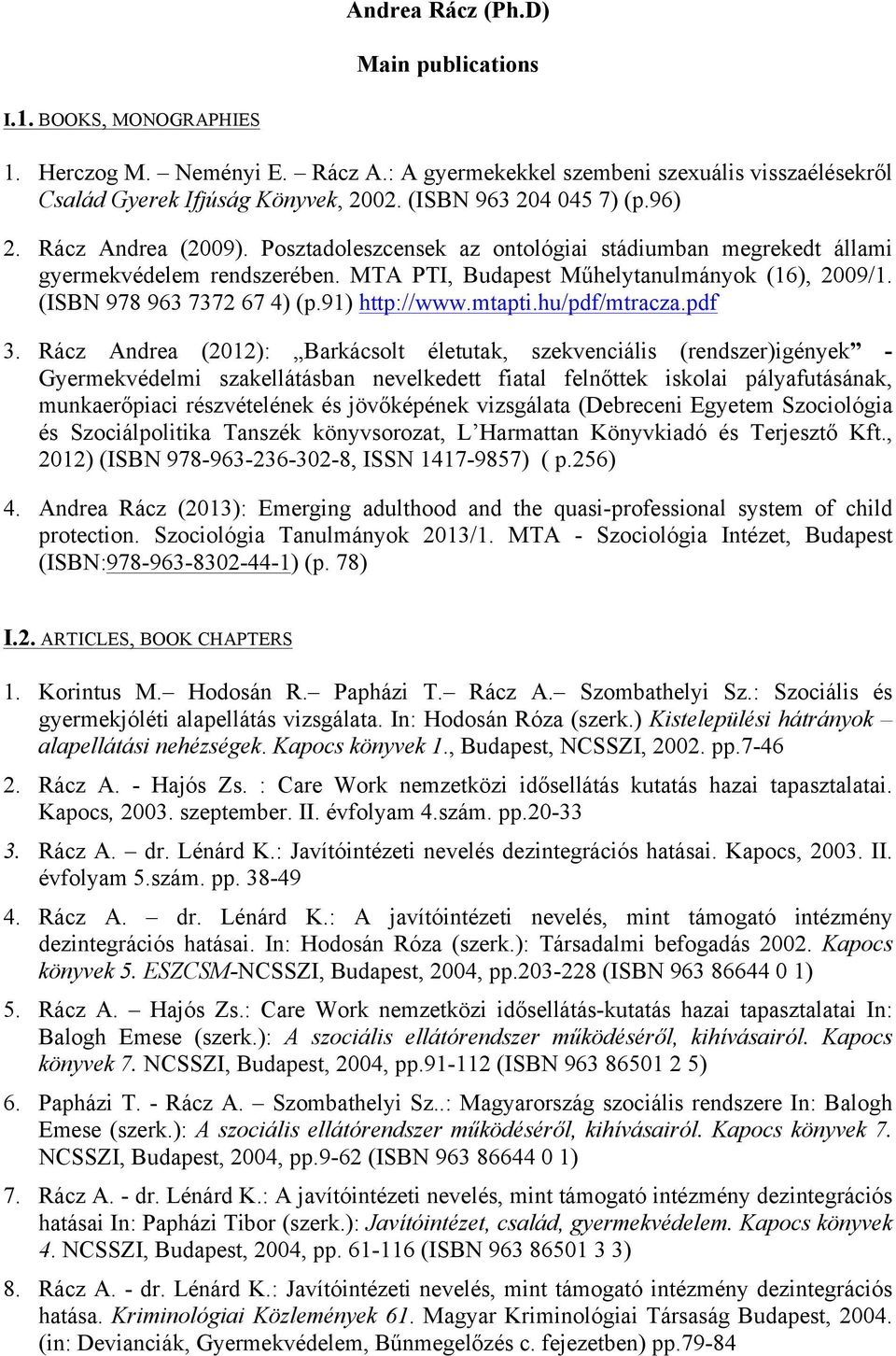 Andrea Rácz (Ph.D) Main publications - PDF Ingyenes letöltés
