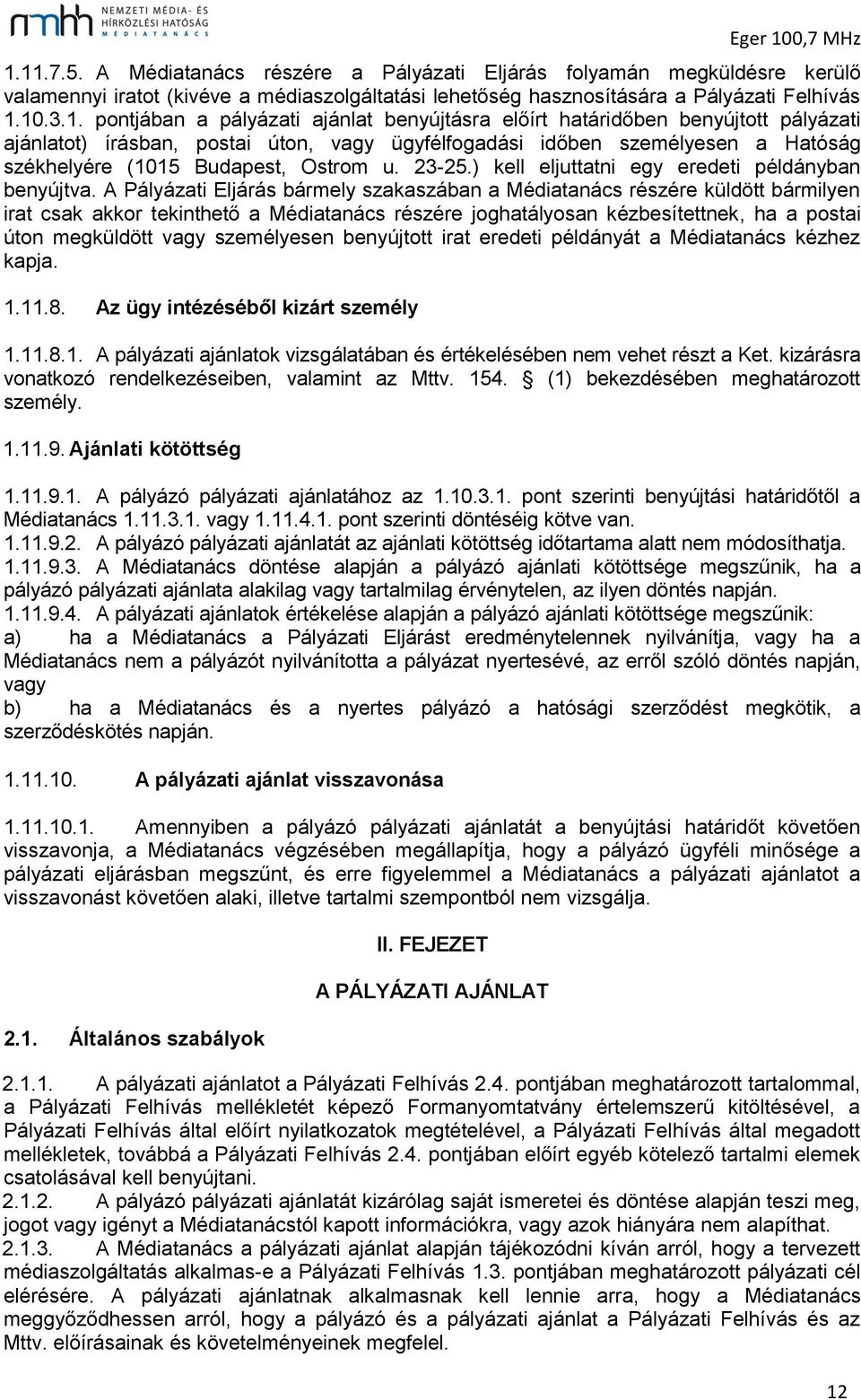 ) kell eljuttatni egy eredeti példányban benyújtva.