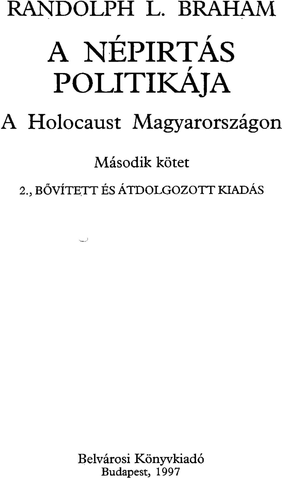Holocaust Magyarországon Második