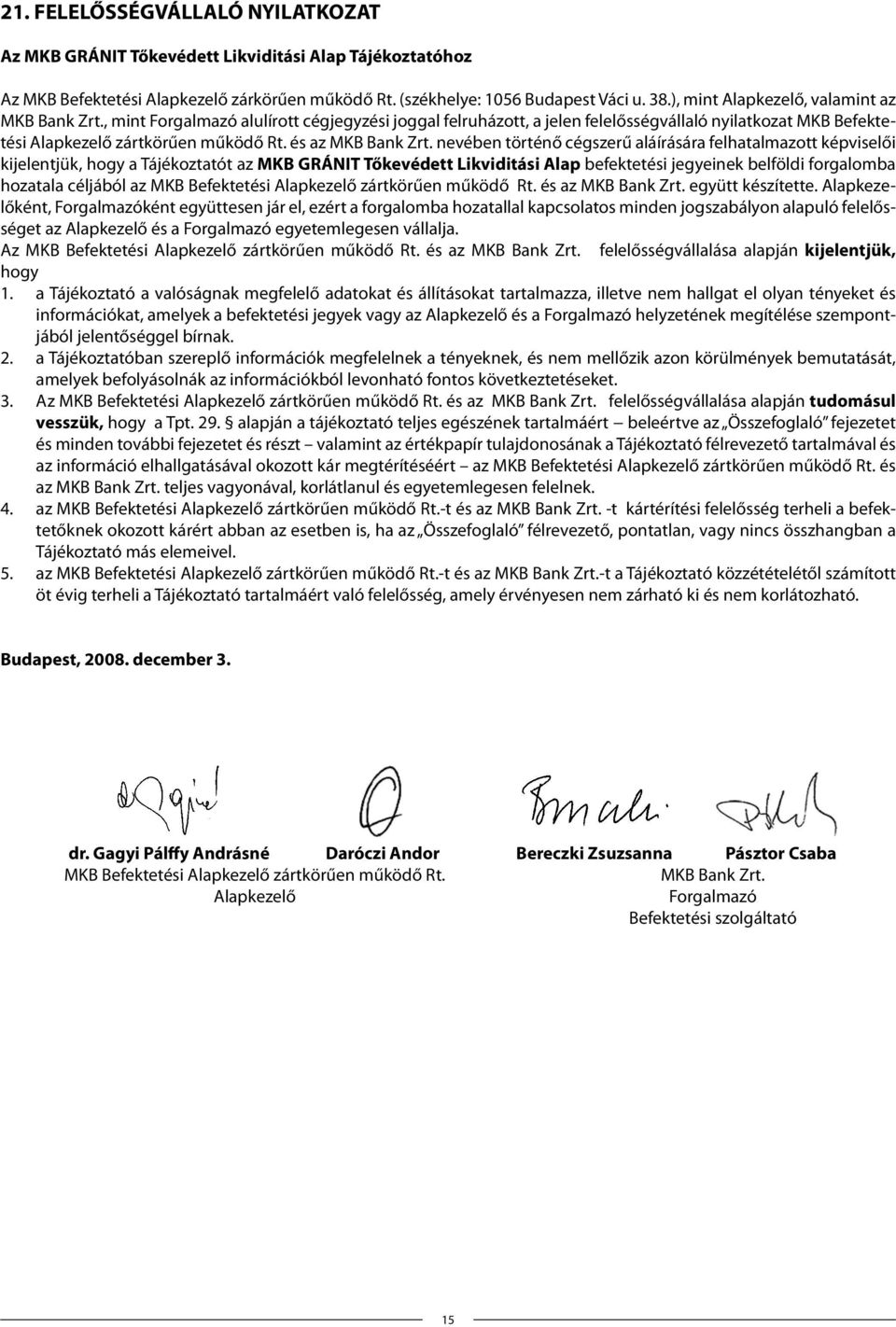 és az MKB Bank Zrt.