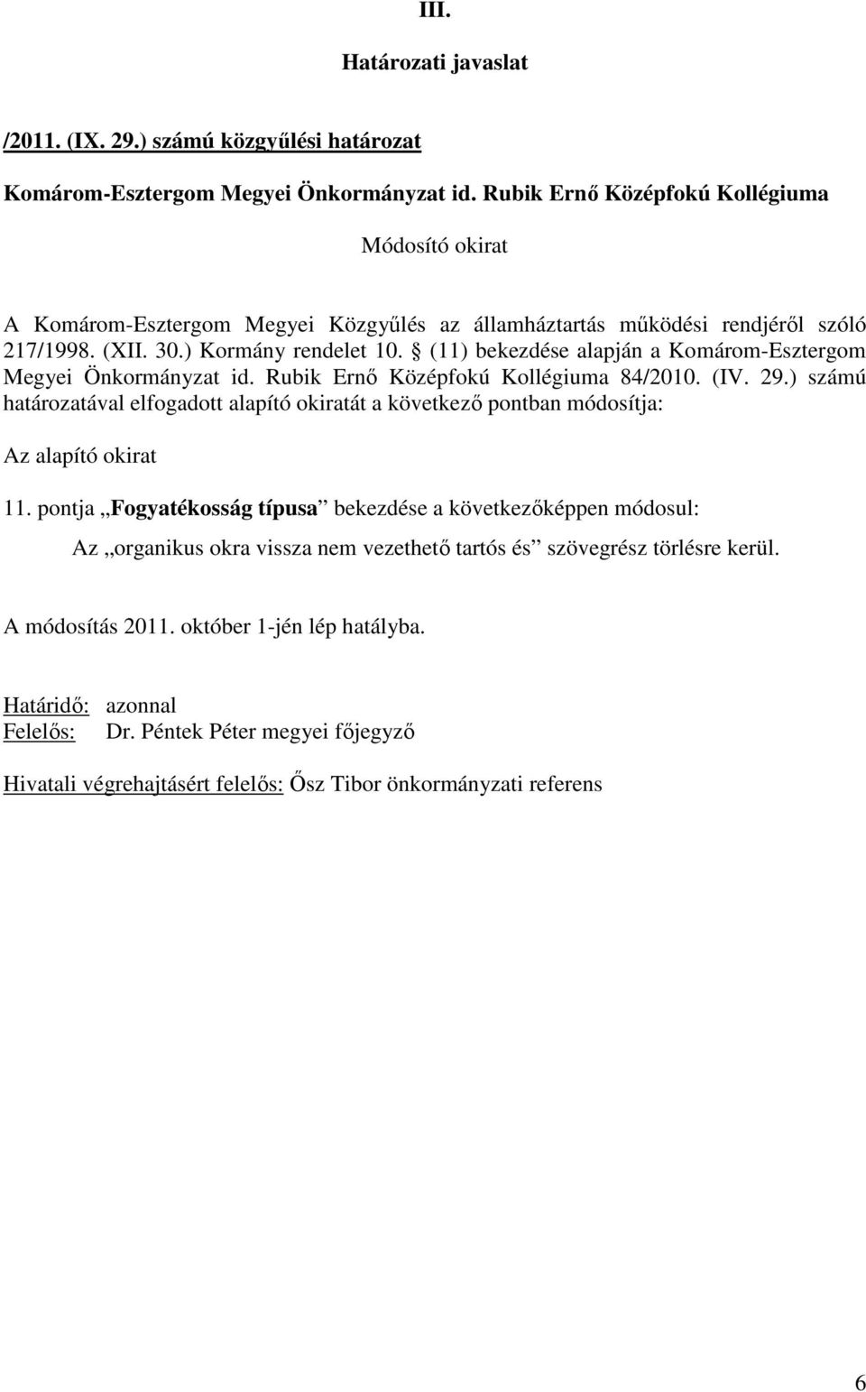 Rubik Ernı Középfokú Kollégiuma 84/2010. (IV. 29.
