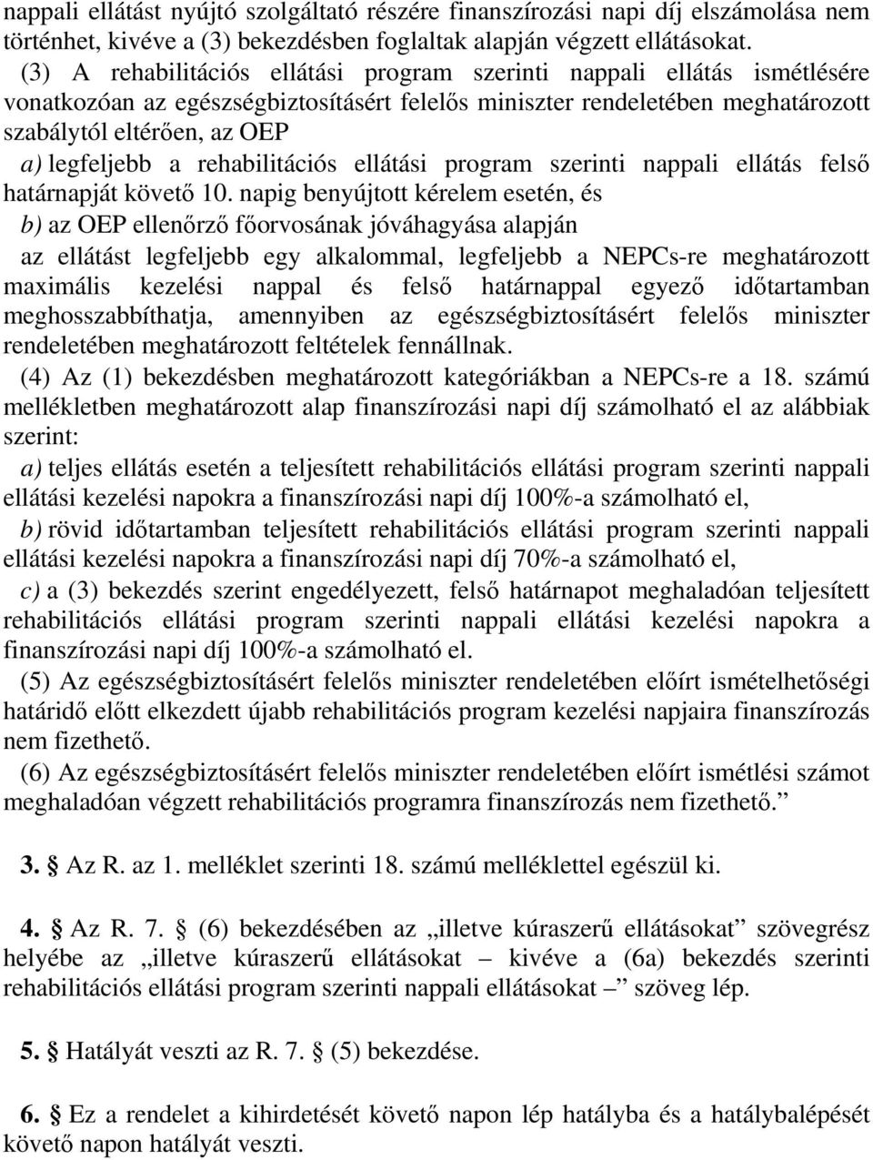 program szerinti nappali ellátás felsı ját követı 10.