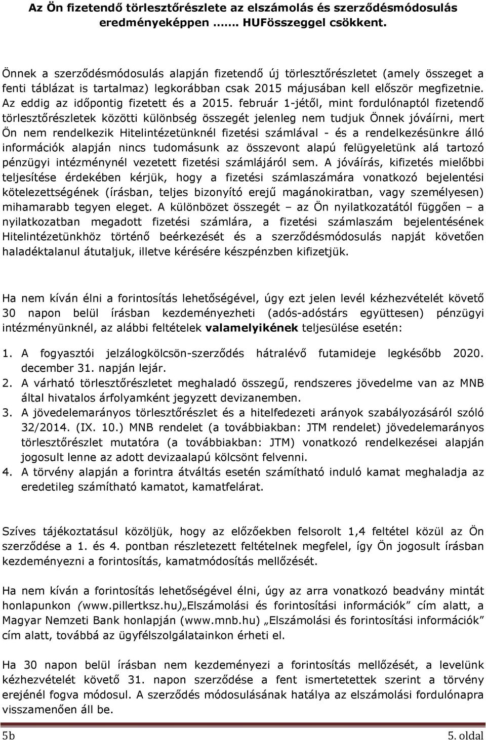 Az eddig az időpontig fizetett és a 2015.