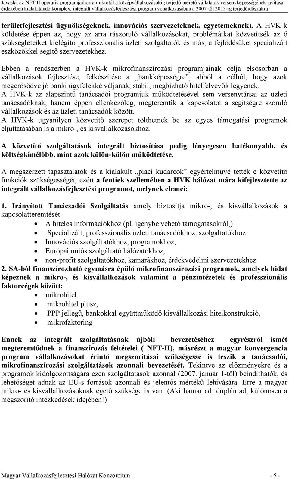 eszközökkel segítı szervezetekhez.