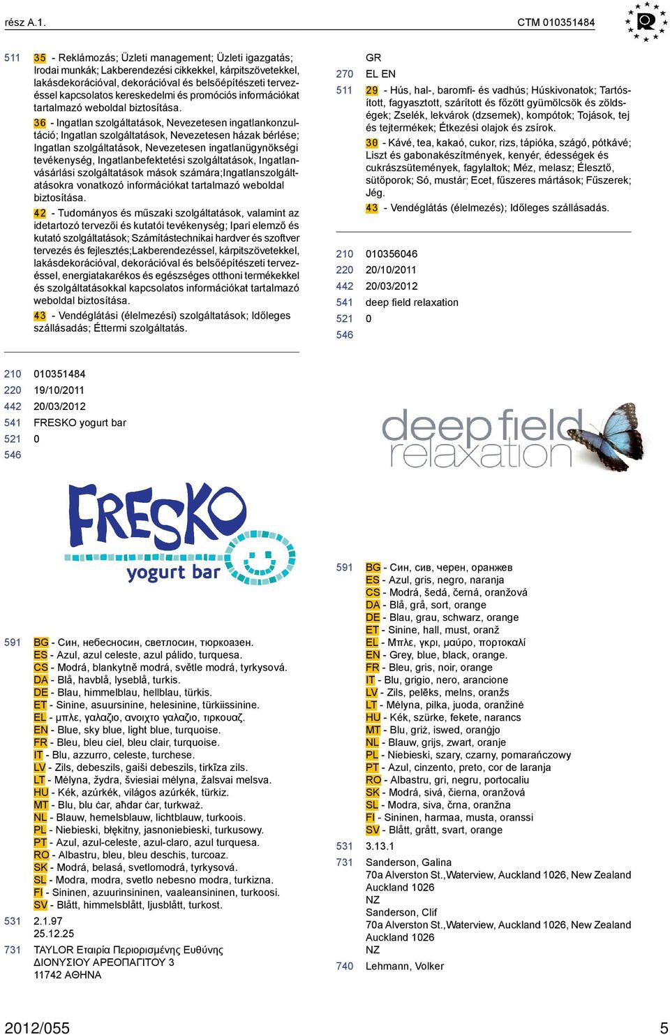 kapcsolatos kereskedelmi és promóciós információkat tartalmazó weboldal biztosítása.