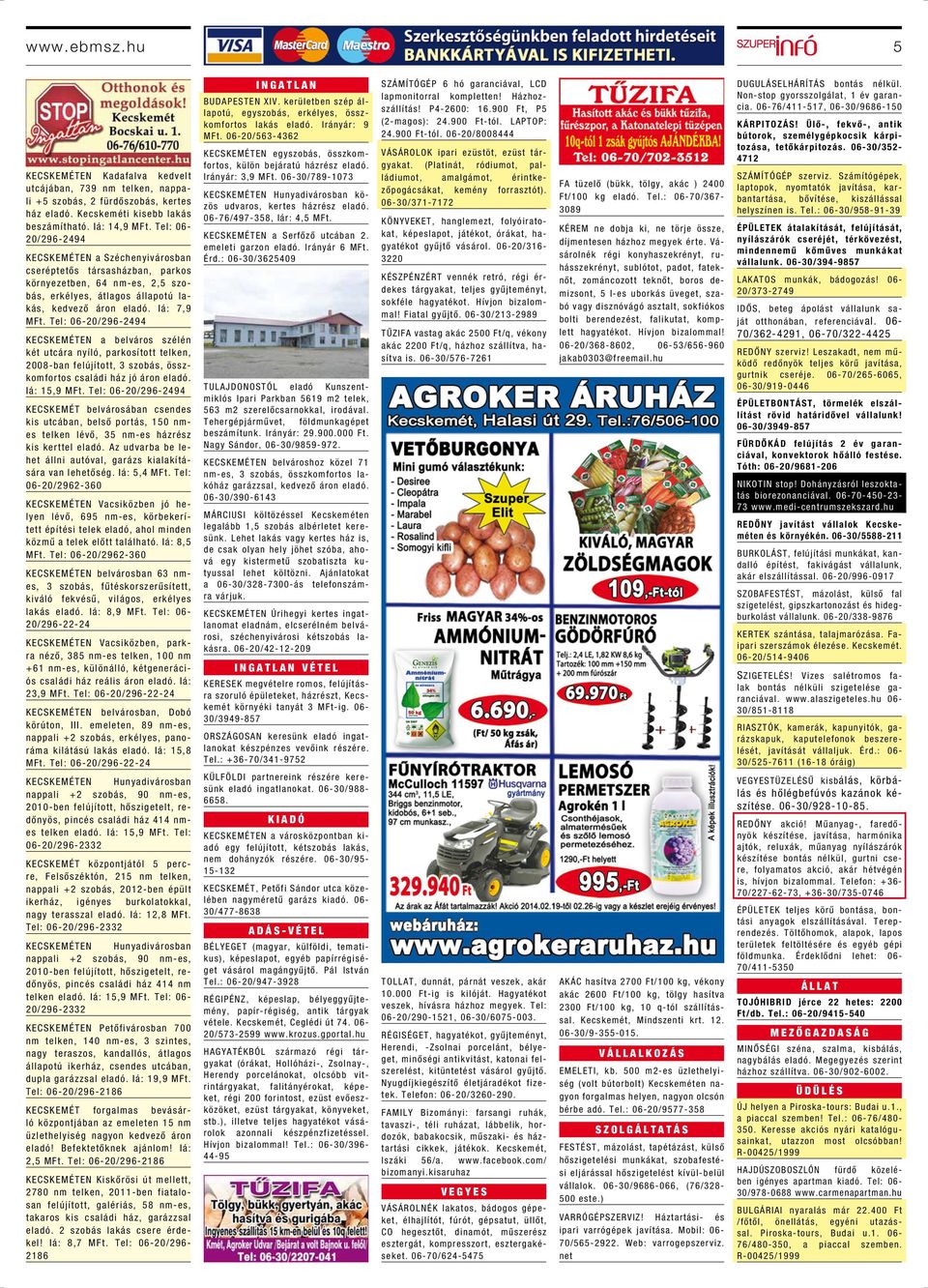Tel: 06-20/296-2494 KECSKEMÉTEN a belváros szélén két utcára nyíló, parkosított telken, 2008-ban felújított, 3 szobás, összkomfortos családi ház jó áron eladó. Iá: 15,9 MFt.