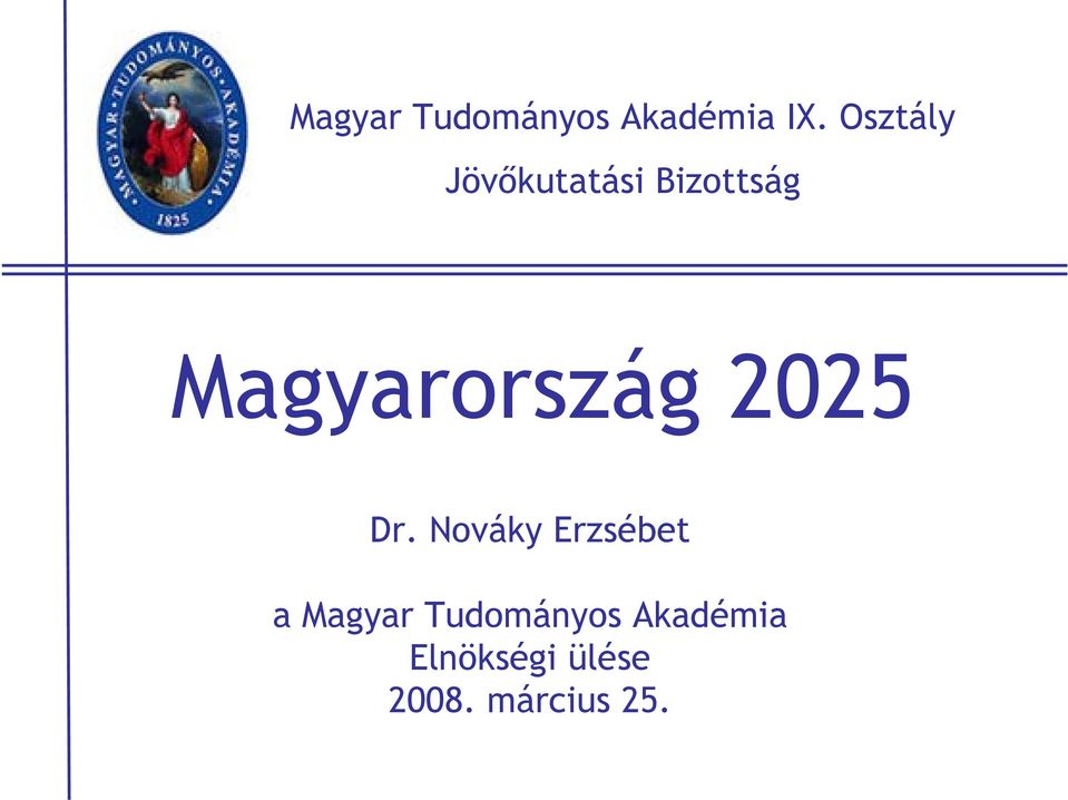 Nováky Erzsébet a Magyar Tudományos