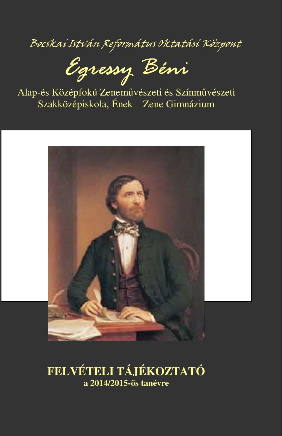 Bocskai István Református Oktatási Központ. Egressy Béni. Alap-és Középfokú  Zeneművészeti és Színművészeti Szakközépiskola, Ének Zene Gimnázium - PDF  Free Download