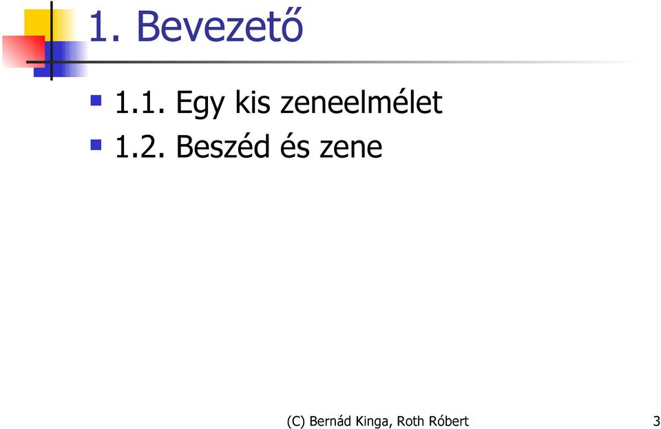 Beszéd és zene (C)