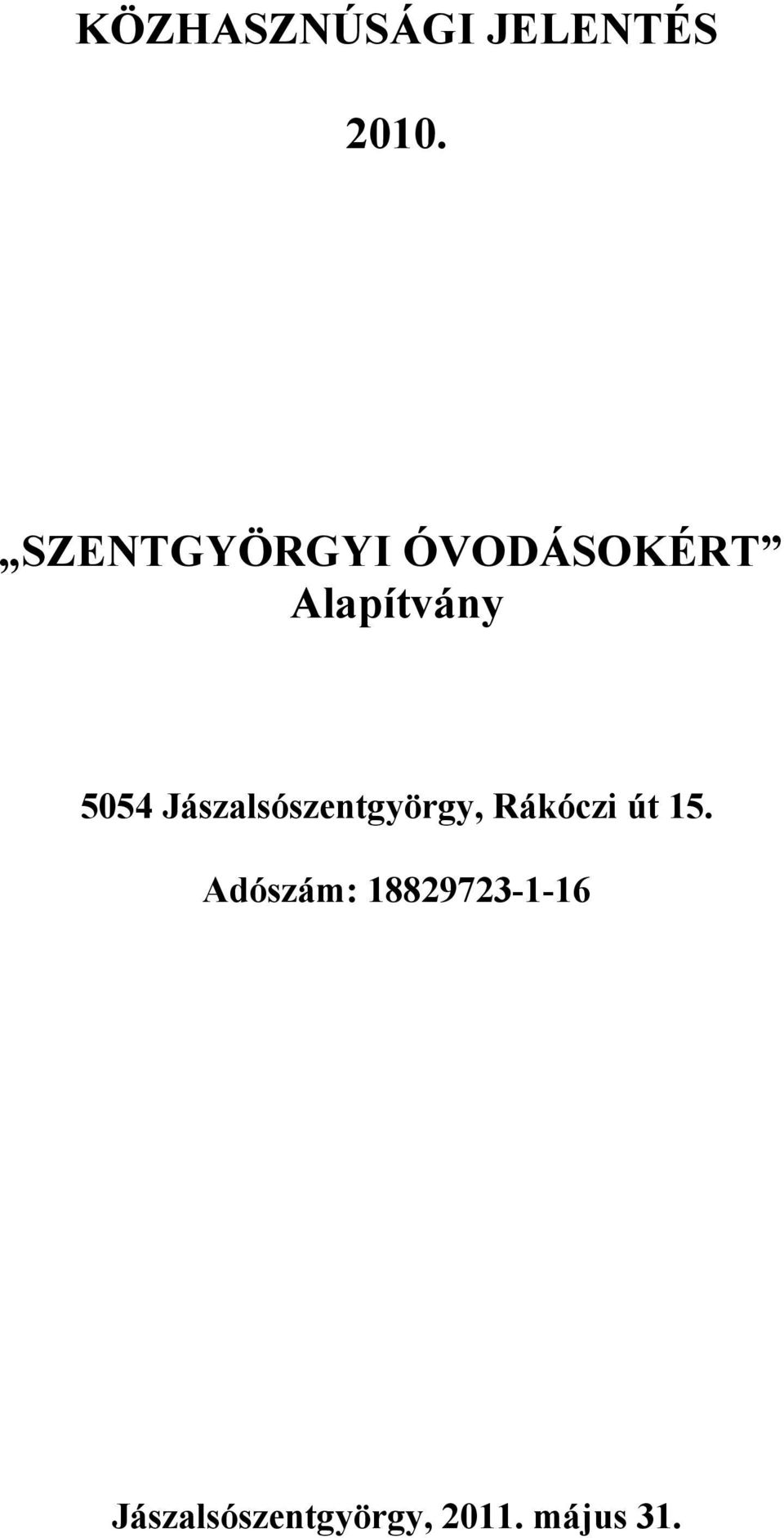 Jászalsószentgyörgy, Rákóczi út 15.