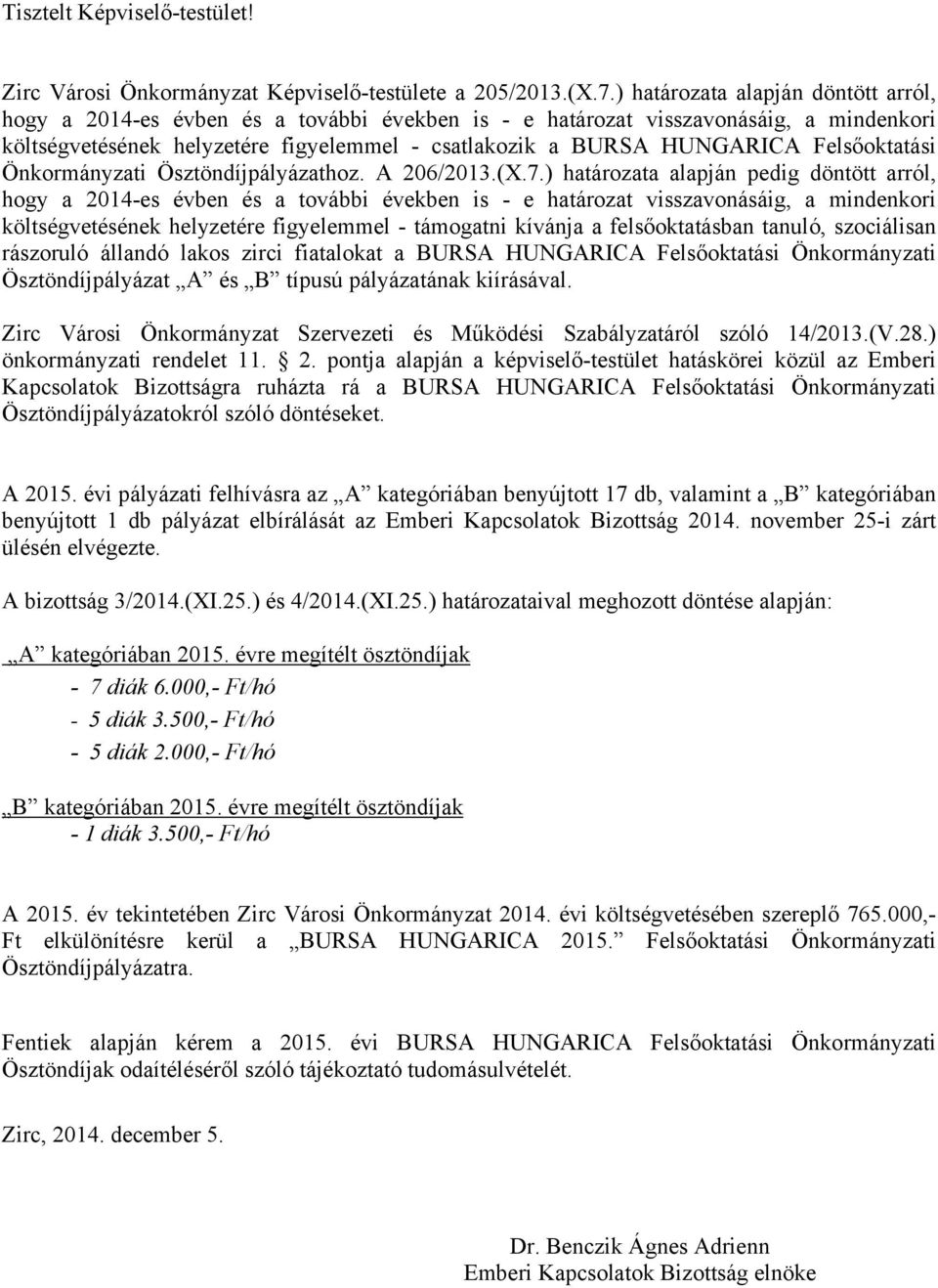 Felsőoktatási Önkormányzati Ösztöndíjpályázathoz. A 206/2013.(X.7.