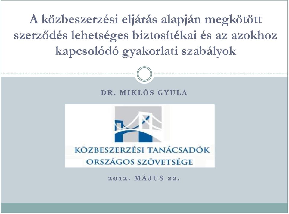 azokhoz kapcsolódó gyakorlati szabályok D