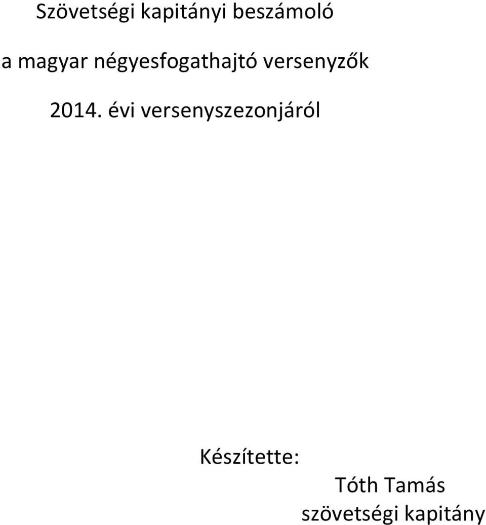 2014. évi versenyszezonjáról