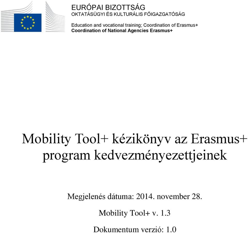 Agencies Erasmus+ Mobility Tool+ kézikönyv az Erasmus+ program