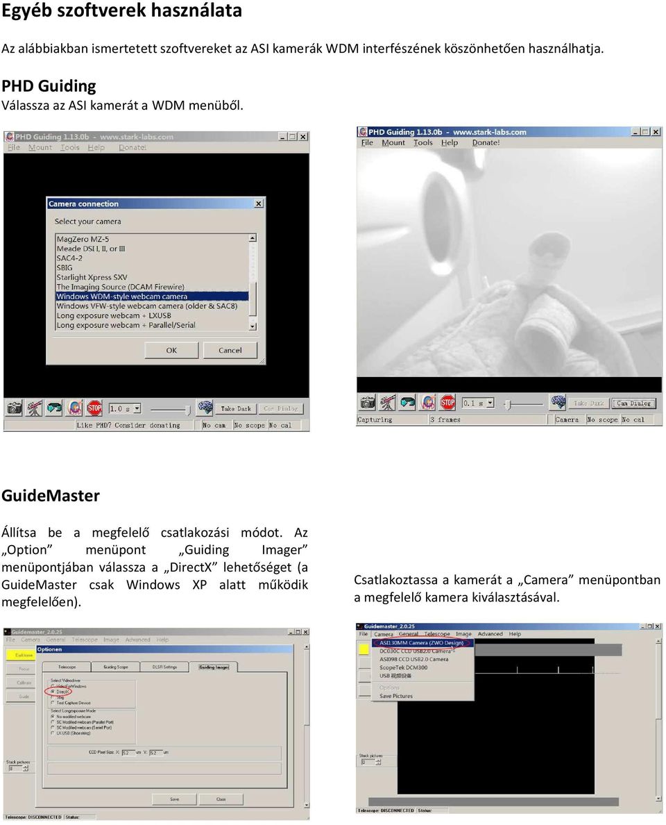 GuideMaster Állítsa be a megfelelő csatlakozási módot.