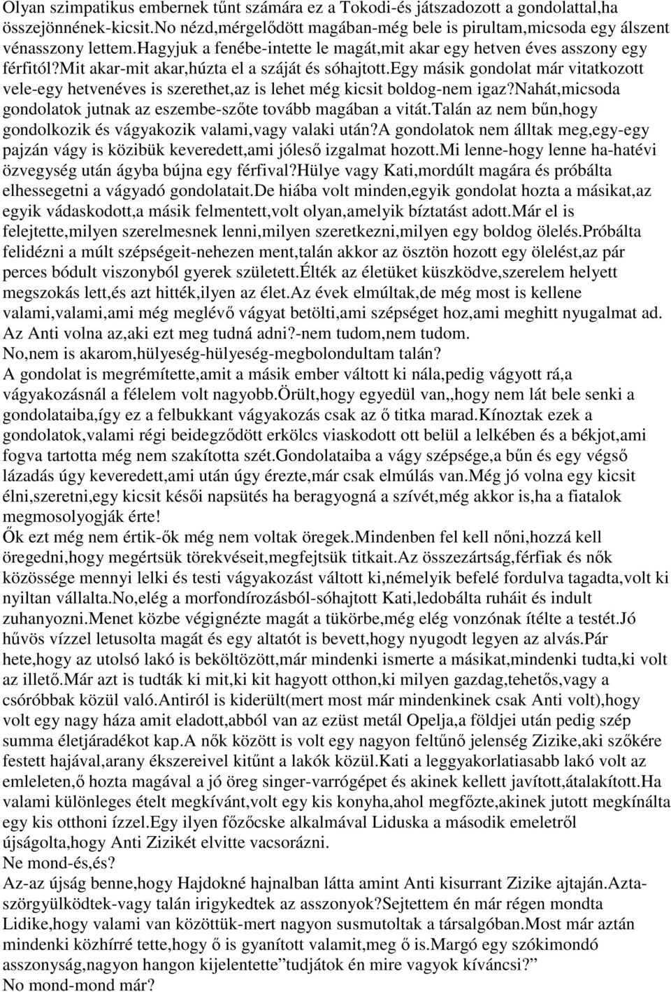 hogyan lehet megismerni valakit randevúk során