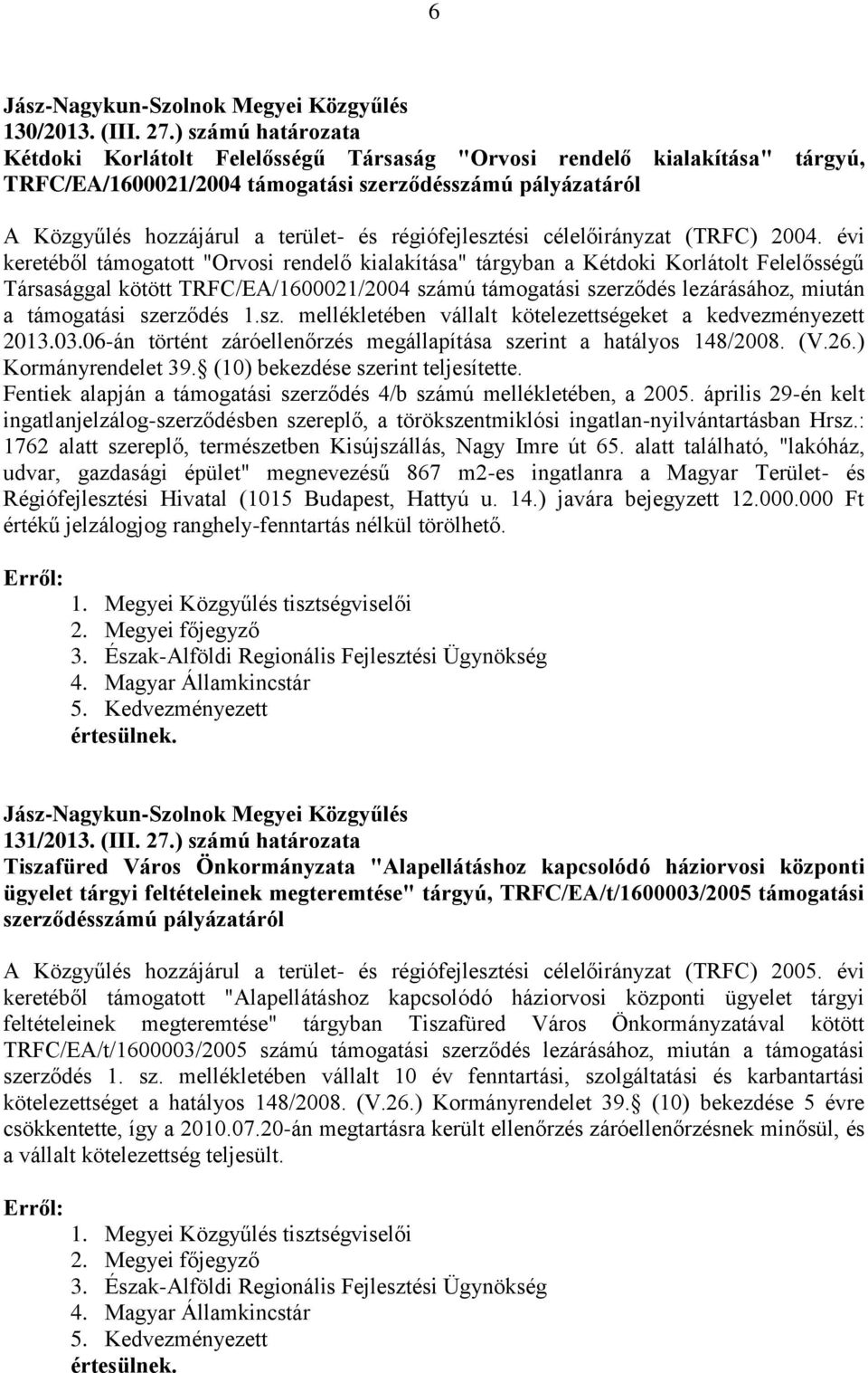 régiófejlesztési célelőirányzat (TRFC) 2004.