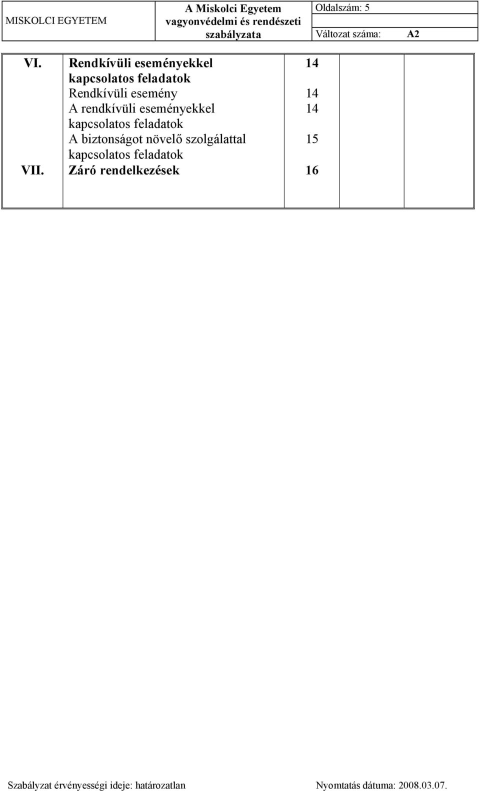 esemény A rendkívüli eseményekkel kapcsolatos feladatok A