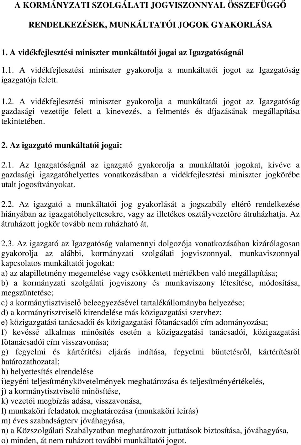 Az igazgató munkáltatói jogai: 2.1.