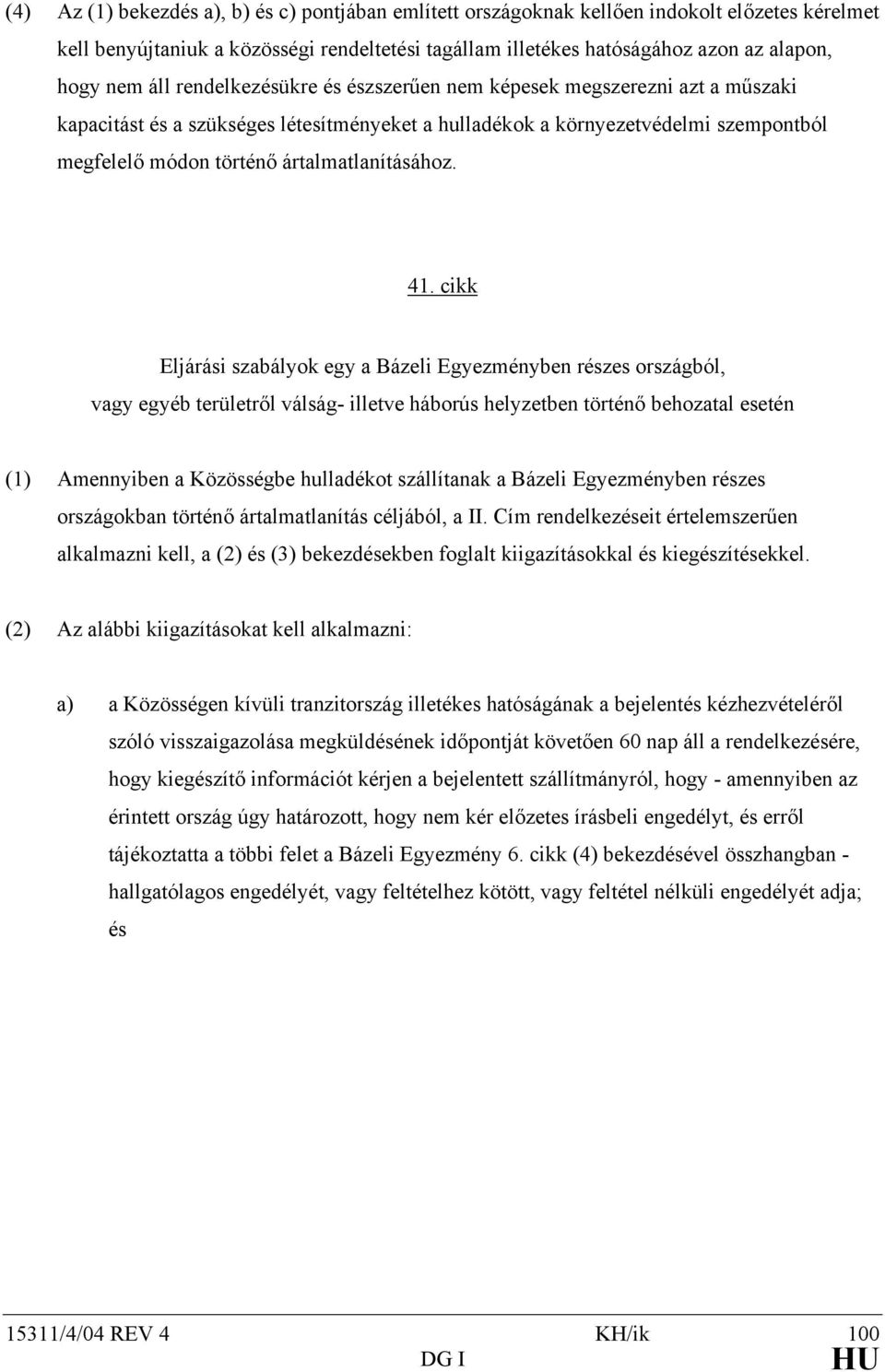 ártalmatlanításához. 41.