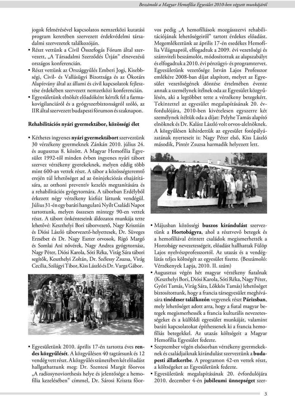 Részt vettünk az Országgyűlés Emberi Jogi, Kisebbségi, Civil- és Vallásügyi Bizottsága és az Ökotárs Alapítvány által az állami és civil kapcsolatok fejlesztése érdekében szervezett nemzetközi