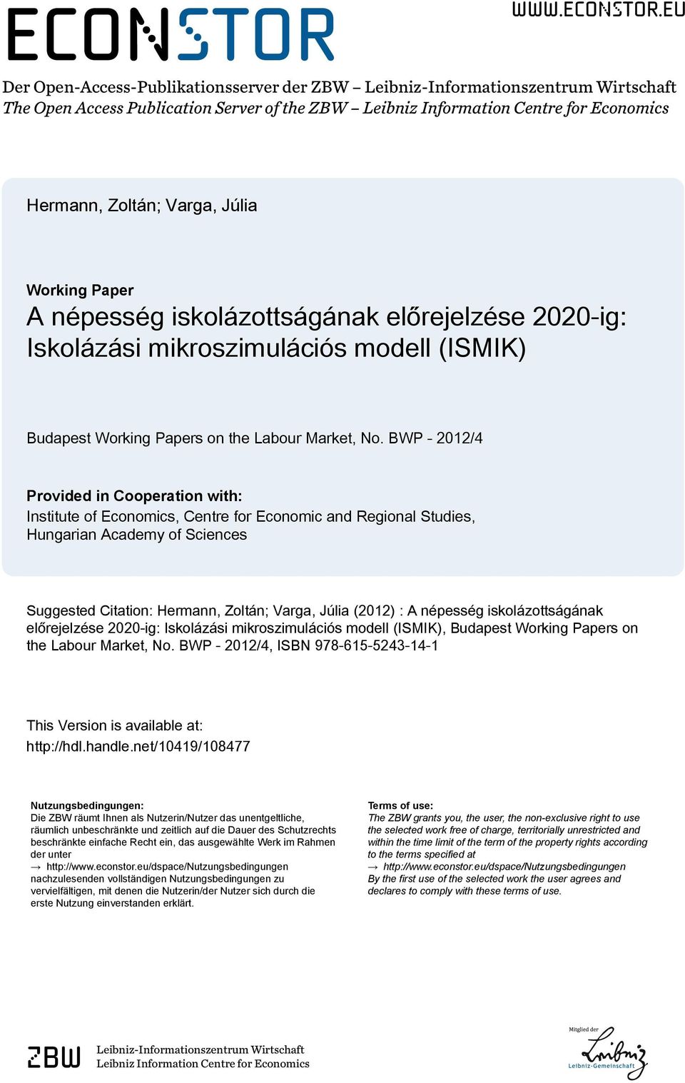 eu Der Open-Access-Publikationsserver der ZBW Leibniz-Informationszentrum Wirtschaft The Open Access Publication Server of the ZBW Leibniz Information Centre for Economics Hermann, Zoltán; Varga,