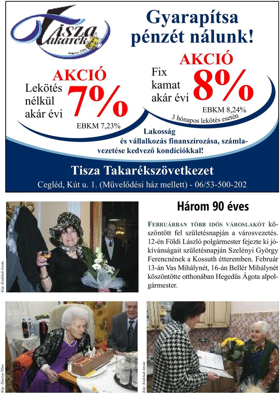 Tisza Takarékszövetkezet Cegléd, Kút u. 1.